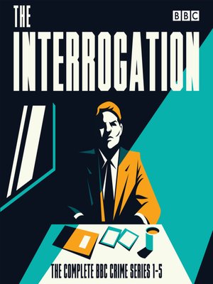 cover image of The Interrogation--The Complete Series 1-5